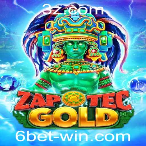 Descubra o Fascinante Mundo de ZapOtecGold com 6bet
